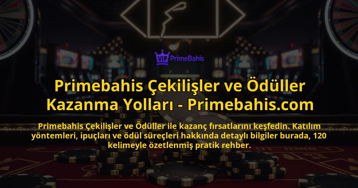 Primebahis-ekililer-ve-dller-Kazanma-Yollar---Primebahiscom-overlay-1768581701.jpg
